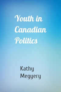 Youth in Canadian Politics