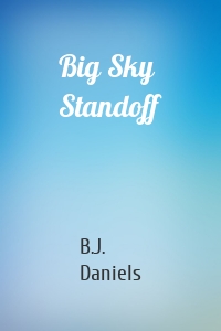 Big Sky Standoff