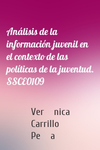 Análisis de la información juvenil en el contexto de las políticas de la juventud. SSCE0109