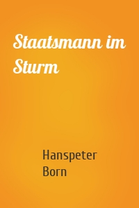 Staatsmann im Sturm