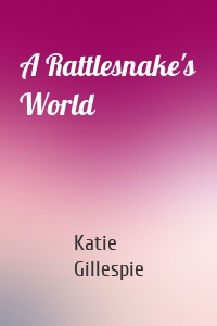 A Rattlesnake's World