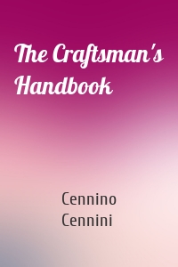 The Craftsman's Handbook