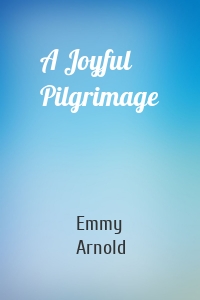 A Joyful Pilgrimage