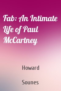 Fab: An Intimate Life of Paul McCartney