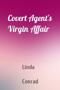 Covert Agent's Virgin Affair