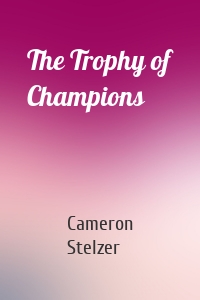 The Trophy of Champions
