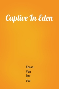 Captive In Eden