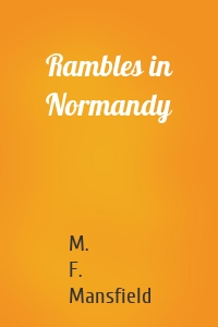 Rambles in Normandy