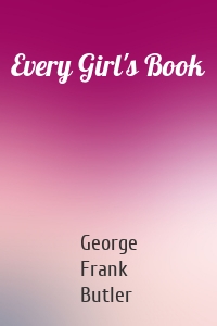 Every Girl's Book