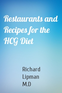 Restaurants and Recipes for the HCG Diet