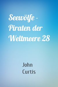 Seewölfe - Piraten der Weltmeere 28