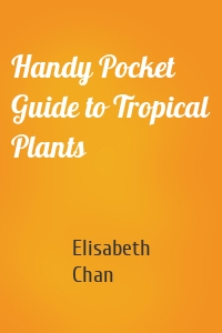Handy Pocket Guide to Tropical Plants