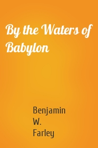 By the Waters of Babylon