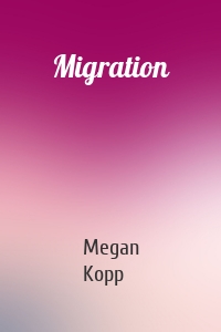 Migration