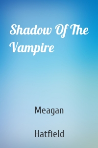 Shadow Of The Vampire