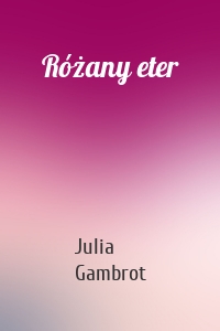 Różany eter