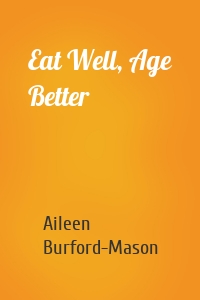 Eat Well, Age Better