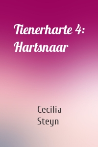 Tienerharte 4: Hartsnaar