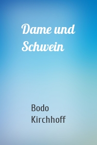 Dame und Schwein