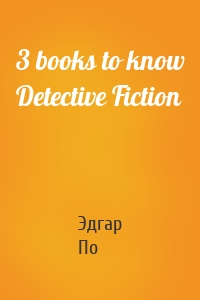 3 books to know Detective Fiction