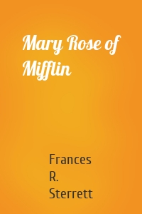 Mary Rose of Mifflin