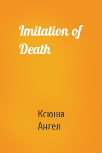 Imitation of Death