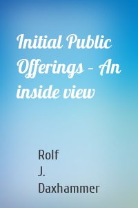 Initial Public Offerings – An inside view