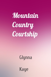 Mountain Country Courtship