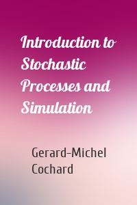 Introduction to Stochastic Processes and Simulation