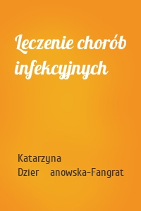 Leczenie chorób infekcyjnych