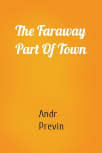 The Faraway Part Of Town