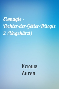 Eismagie - Tochter-der-Götter-Trilogie 2 (Ungekürzt)