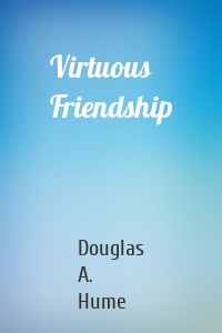 Virtuous Friendship