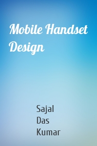 Mobile Handset Design