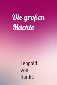 Die großen Mächte