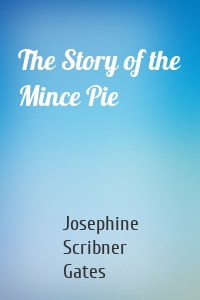 The Story of the Mince Pie