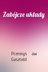 Zabójcze układy