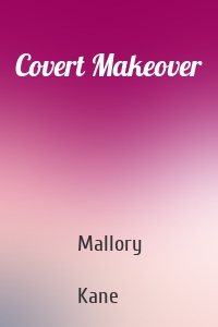 Covert Makeover