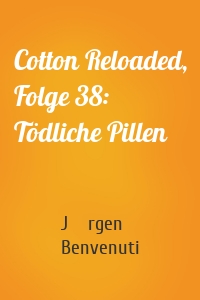 Cotton Reloaded, Folge 38: Tödliche Pillen