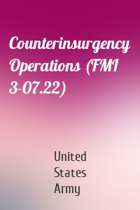 Counterinsurgency Operations (FMI 3-07.22)