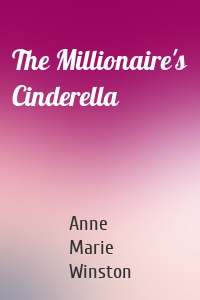 The Millionaire's Cinderella