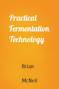 Practical Fermentation Technology