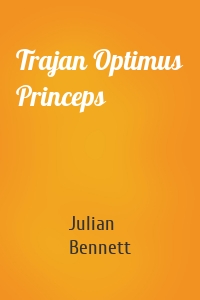 Trajan Optimus Princeps