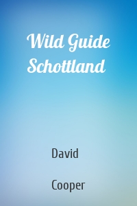 Wild Guide Schottland