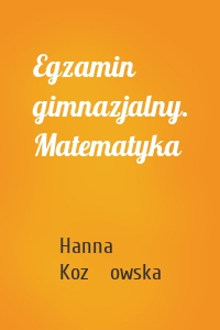 Egzamin gimnazjalny. Matematyka