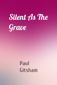 Silent As The Grave