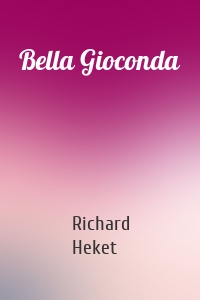 Bella Gioconda