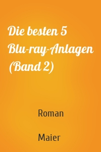 Die besten 5 Blu-ray-Anlagen (Band 2)