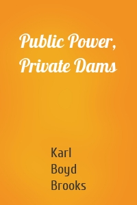 Public Power, Private Dams