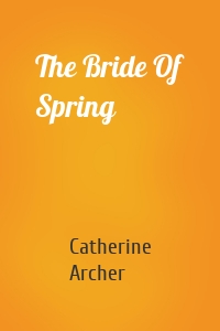 The Bride Of Spring